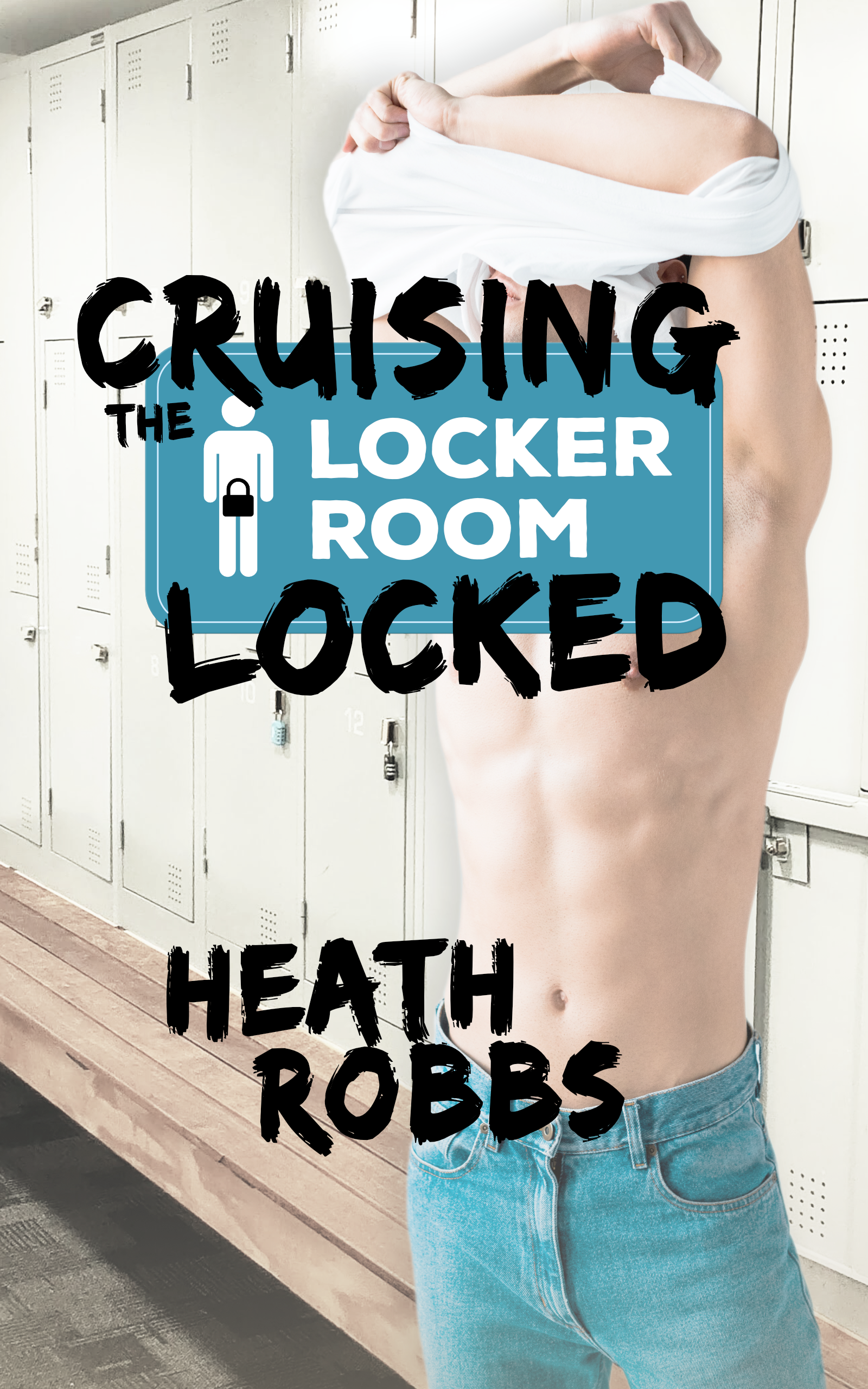 CRUISING THE LOCKER ROOM LOCKED
